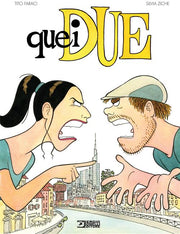 QUEI DUE