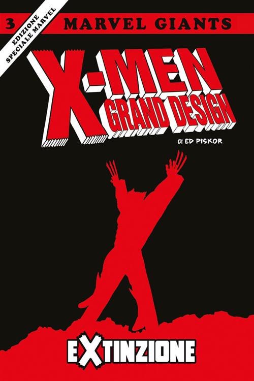 X-MEN: GRAND DESIGN 3 - EXTINZIONE - MARVEL GIANTS