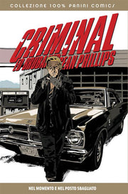 CRIMINAL 7: POSTO SBAGLIATO, MOMENTO SBAGLIATO - 100% CULT COMICS
