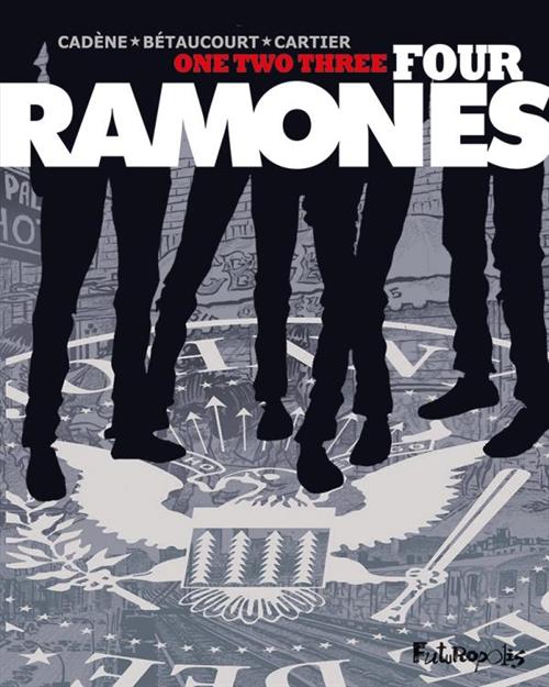 ONE, TWO, THREE, FOUR: RAMONES