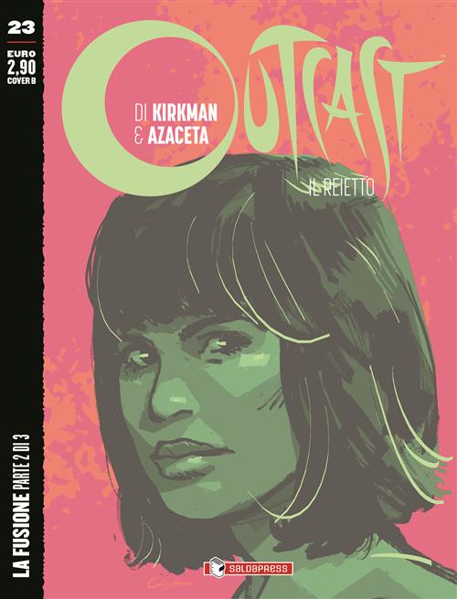 OUTCAST: IL REIETTO 23 - LA FUSIONE PARTE 2 - COVER B