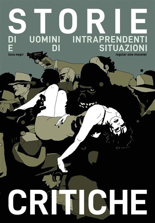 STORIE DI UOMINI INTRAPRENDENTI E DI SITUAZIONI CRITICHE