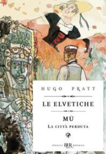 LE ELVETICHE - MU LA CITTA' PERDUTA
