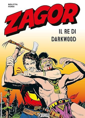 ZAGOR - IL RE DI DARKWOOD - NUOVA EDIZIONE