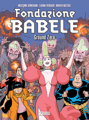 FONDAZIONE BABELE VOL.3 - GROUND ZERO