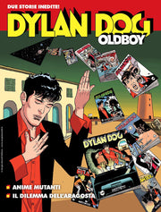 DYLAN DOG - THE OLDBOY 24 - ANIME MUTANTI/ IL DILEMMA DELL'ARAGOSTA
