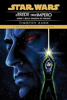 STAR WARS ROMANZI - L'EREDE DELL'IMPERO: LA TRILOGIA DI THRAWN VOL.1