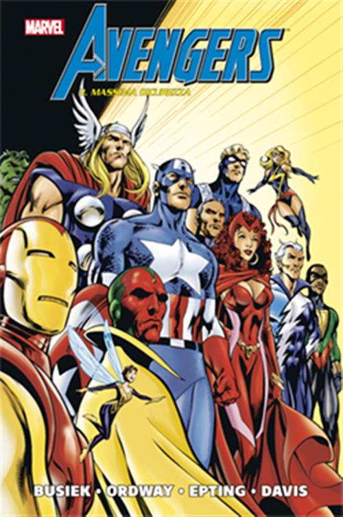 AVENGERS DI BUSIEK E PEREZ 3: MASSIMA SICUREZZA