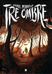 TRE OMBRE - NUOVA EDIZIONE CARTONATA