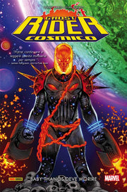 GHOST RIDER COSMICO: BABY THANOS DEVE MORIRE - PRIMA RISTAMPA