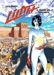 LILITH (BONELLI LIBRERIA) VOL.1 - IL SEGNO DEL TRIACANTO