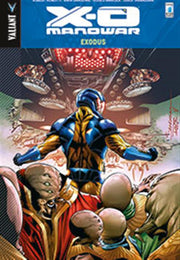 X-O MANOWAR 10 - EXODUS