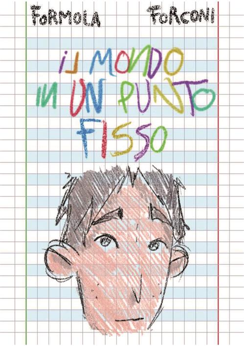 IL MONDO IN UN PUNTO FISSO