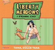 LIBERTY MEADOWS CARTONATO VOL.2 - TANA DOLCE TANA