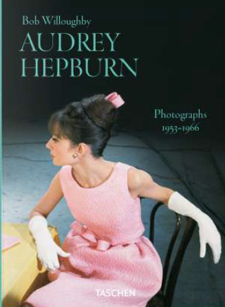 BOB WILLOUGHBY. AUDREY HEPBURN. PHOTOGRAPHS 1953-1966 - ENG