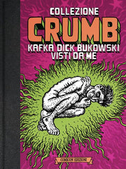 COLLEZIONE CRUMB 1 - KAFKA, DICK E BUKOWSKI VISTI DA ME - ED.LIMITATA