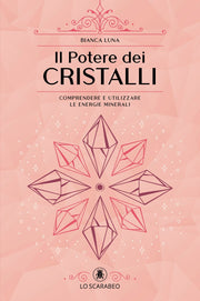IL POTERE DEI CRISTALLI - LIBRI