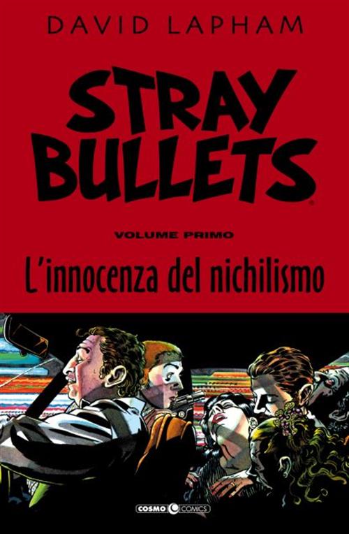 STRAY BULLETS 1 - L'INNOCENZA DEL NICHILISMO
