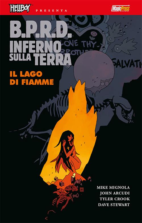 HELLBOY PRESENTA: BPRD INFERNO SULLA TERRA 8 - IL LAGO DI FIAMME