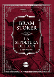 LA SEPOLTURA DEI TOPI E ALTRI RACCONTI