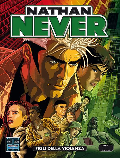 NATHAN NEVER 307 FUMETTERIA - FIGLI DELLA VIOLENZA