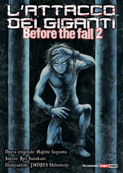 L'ATTACCO DEI GIGANTI - BEFORE THE FALL 2 - ROMANZO