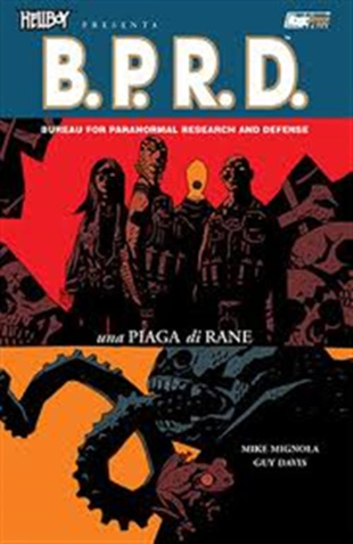 HELLBOY PRESENTA: BPRD 3 - UNA PIAGA DI RANE