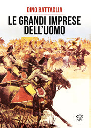 LE GRANDI IMPRESE DELL'UOMO