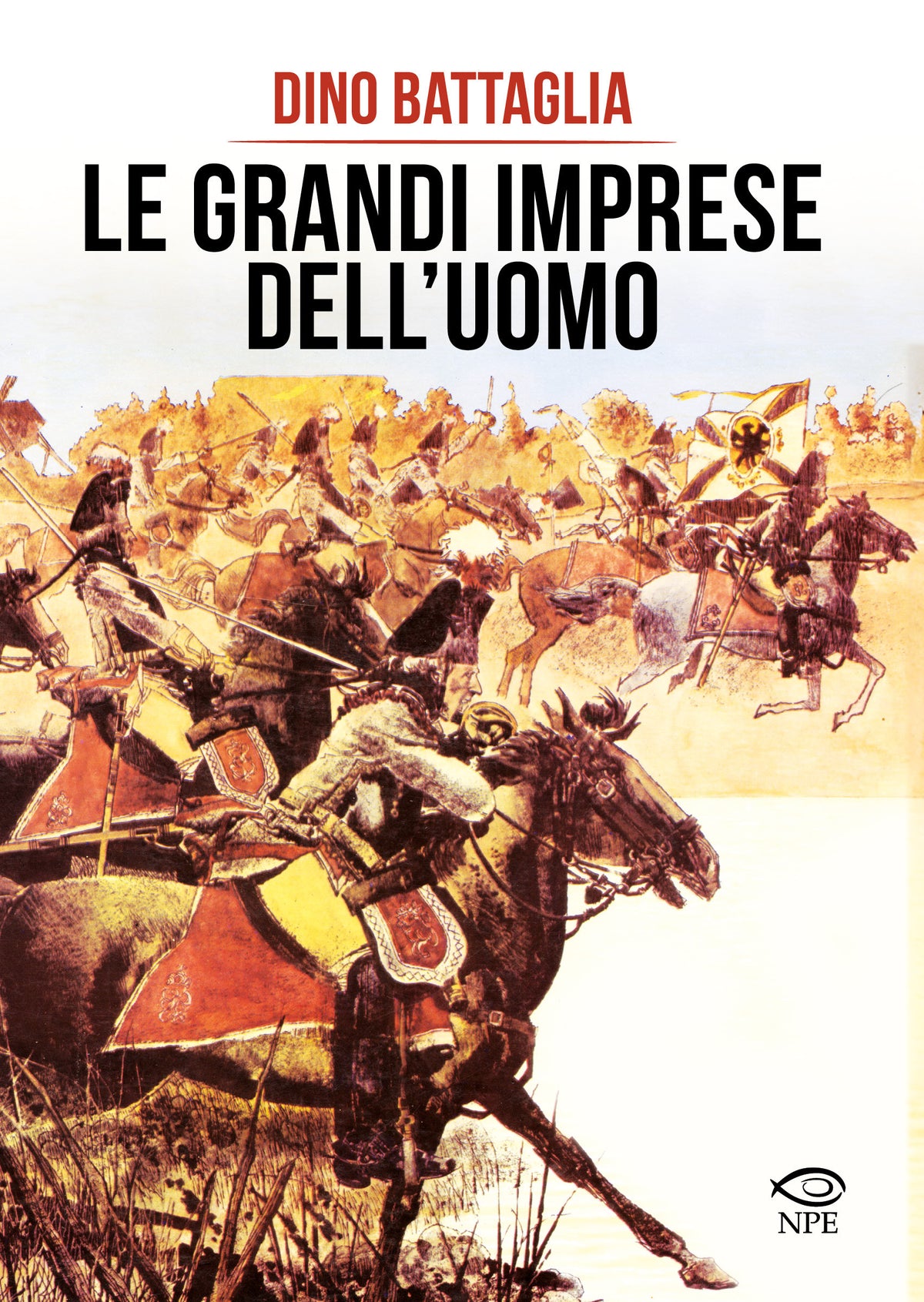 LE GRANDI IMPRESE DELL'UOMO