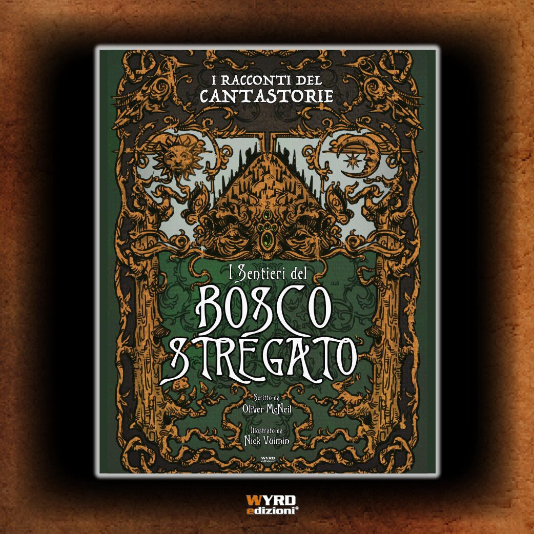 WYRD X ALANERA - I RACCONTI DEL CANTASTORIE: I SENTIERI DEL BOSCO STREGATO