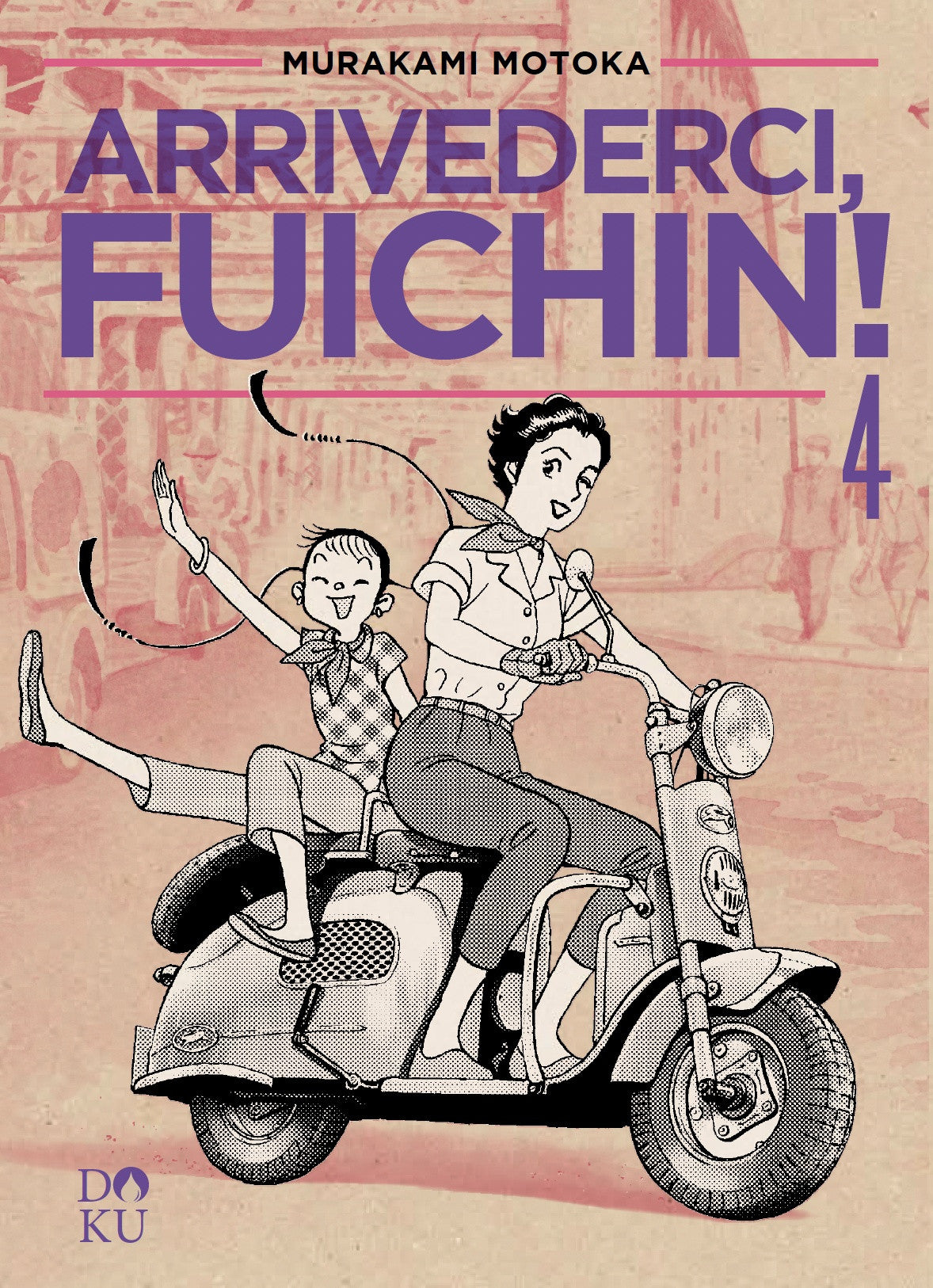 ARRIVEDERCI FUICHIN! VOL.4
