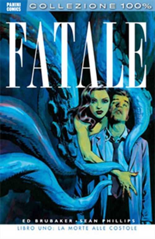 FATALE 1 - LA MORTE ALLE COSTOLE - 100% PANINI COMICS