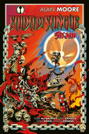 FAIDA DI SANGUE - ALAN MOORE - SPAWN D'AUTORE 2