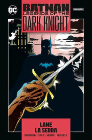 BATMAN: LEGENDS OF THE DARK KNIGHT COLLECTION VOL.6 - LAME LA SERRA