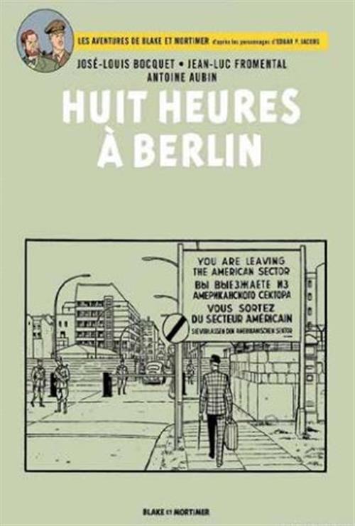 BLAKE E MORTIMER - OTTO ORE A BERLINO