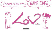 LOV - L'AMORE E' UN GIOCO, GAME OVER