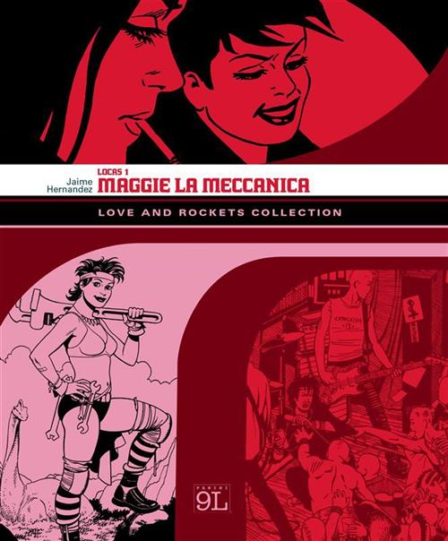 LOVE AND ROCKETS COLLECTION: LOCAS 1 - MAGGIE LA MECCANICA - PANINI 9L