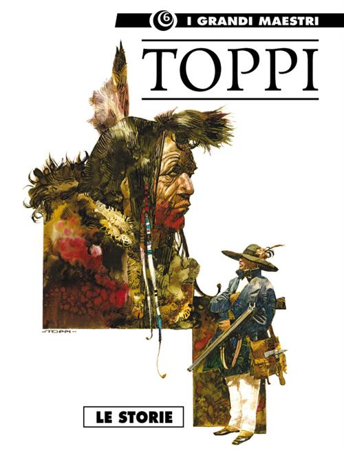 I GRANDI MAESTRI 6: TOPPI - LE STORIE
