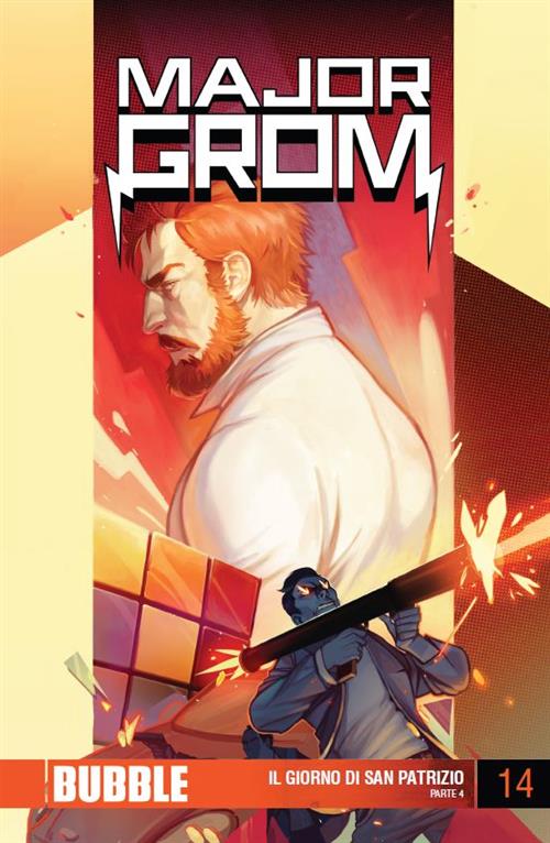 MAJOR GROM 14 - IL GIORNO DI SAN PATRIZIO PARTE 4