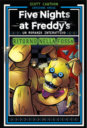 FIVE NIGHTS AT FREDDY'S - UN ROMANZO INTERATTIVO 2 - RITORNO NELLA VASCA