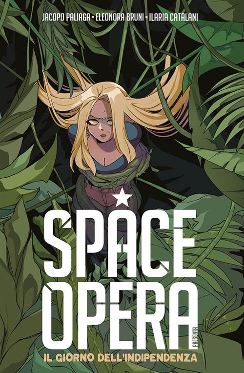 SPACE OPERA - IL GIORNO DELL'INDIPENDENZA