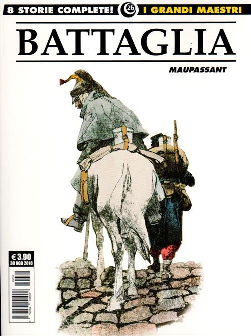 I GRANDI MAESTRI 26: BATTAGLIA - MAUPASSANT