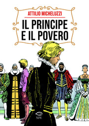 MICHELUZZI - IL PRINCIPE E IL POVERO