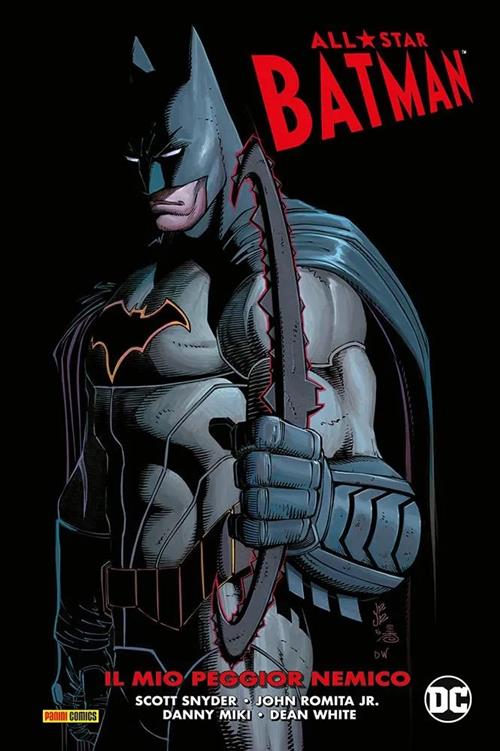 ALL-STAR BATMAN VOL.1: IL MIO PEGGIOR NEMICO