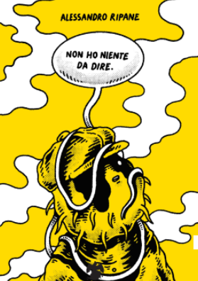 NON HO NIENTE DA DIRE - IN UN MONDO DOVE TUTTI HANNO QUALCOSA DA DIRE