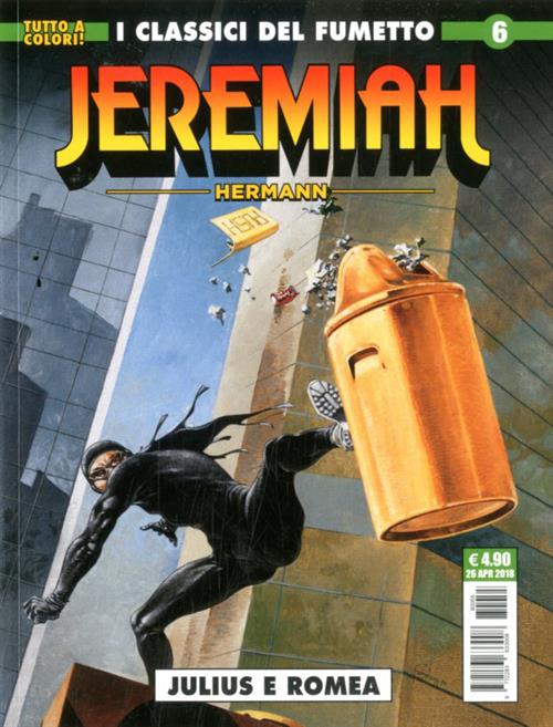 I CLASSICI DEL FUMETTO: JEREMIAH 6 - JULIUS E ROMEA