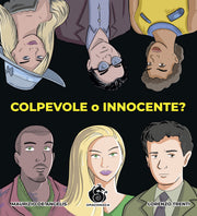 COLPEVOLE O INNOCENTE?