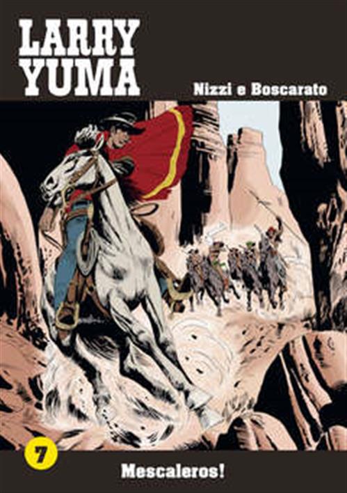 LARRY YUMA VOL 7 - MESCALEROS!