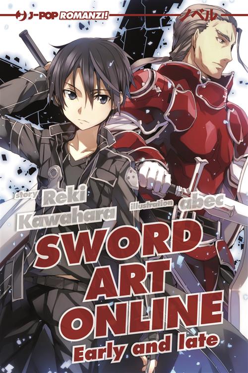 SWORD ART ONLINE - NOVEL EARLY AND LATE