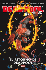 DEADPOOL CLASSIC 16 - IL RITORNO DI DEADPOOL